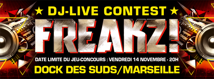 DJ CONTEST // FREAKZ ! //  Marseille 